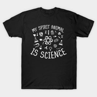 My Spirit Animal Is Science T-Shirt